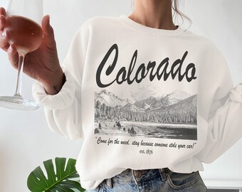 Colorado Sweatshirt, Stolen Car Shirt, Funny Colorado Sweatshirt, Vintage Inspired Sweatshirt, Stolen Car Gift, Funny Sweatshirt