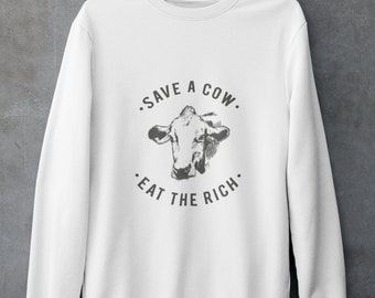 Eat the Rich Sweatshirt – Political Activist Pullover – Funny Vegan / Vegetarian Graphic – Retro Protest Crewneck - No Billionaires