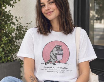 Parks and Recreation Shirt, Parks and Rec Tee, Pawnee Indiana Shirt, Funny TV Fan Gift, Leslie Knope Gift, Raccoon Shirt