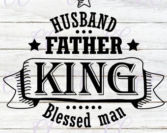 Free Free 130 Husband Father King Svg SVG PNG EPS DXF File