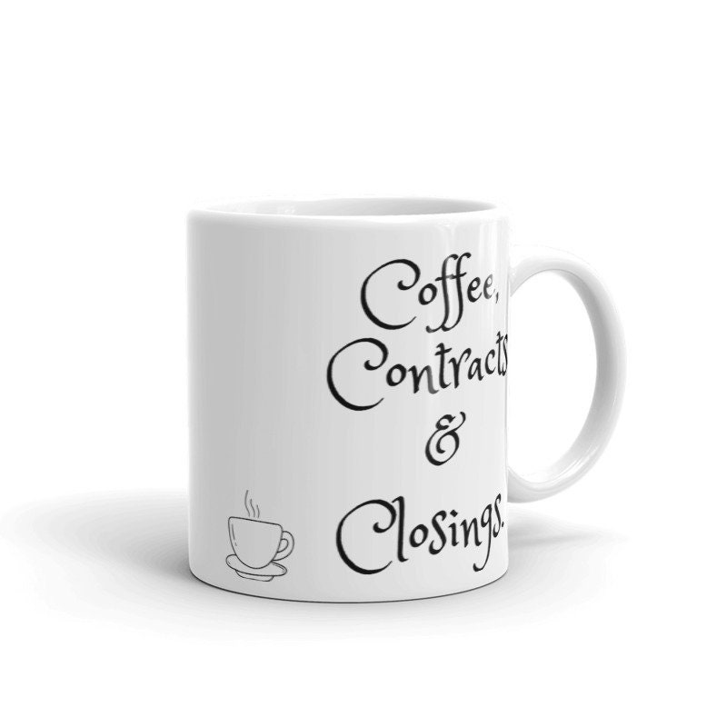 REALTOR Mug Coffee Contracts and Closings Etsy