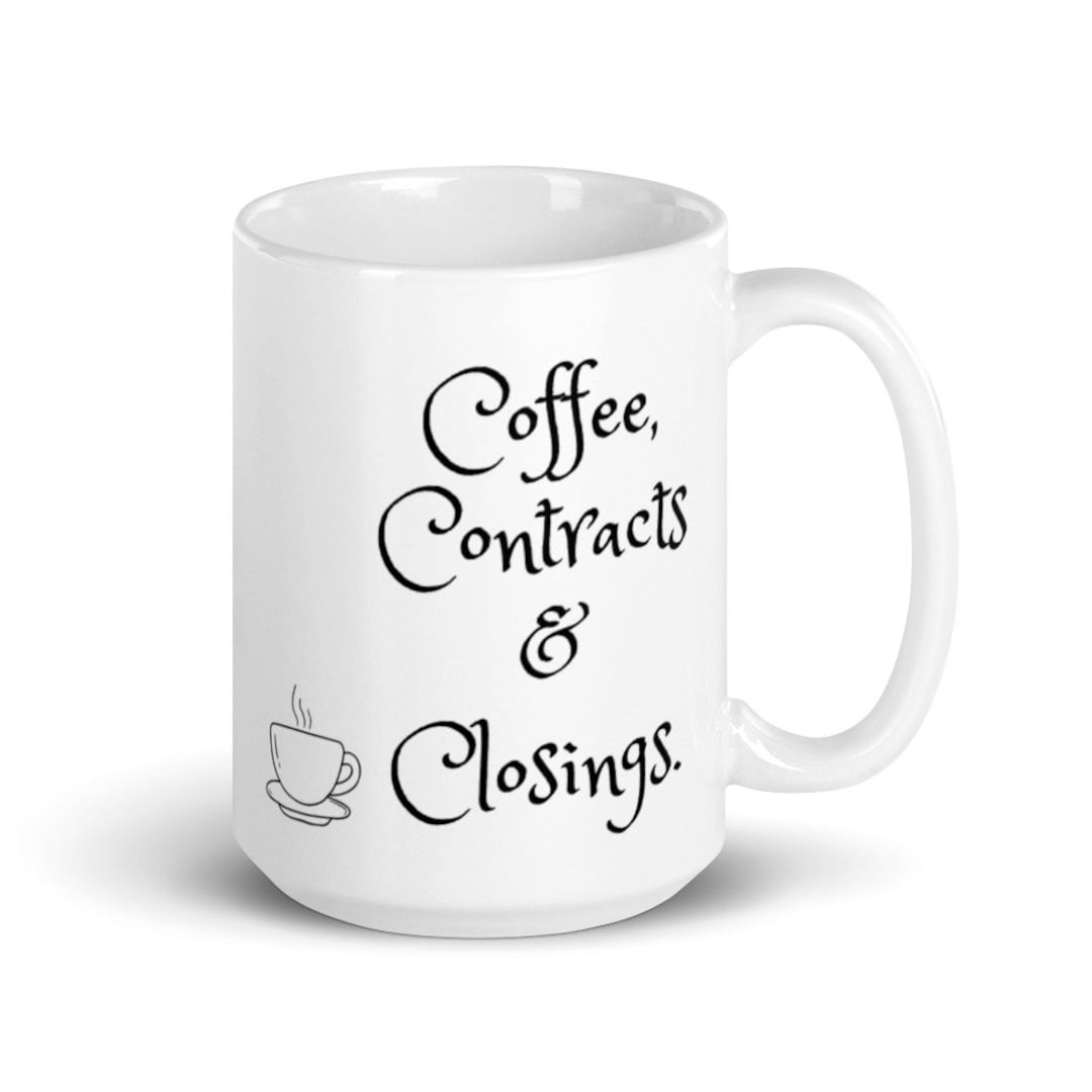 REALTOR Mug Coffee Contracts and Closings Etsy