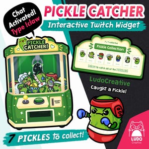 May include: A green claw machine graphic labelled PICKLE CATCHER with a speech bubble saying Chat Activated! Type !claw. It includes a Pickle Collection display, a boxing pickle character, and the text 7 PICKLES to collect and LudoCreative.
