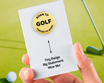 Born To Golf Pin Badge, Gold Plated Golfing Gift