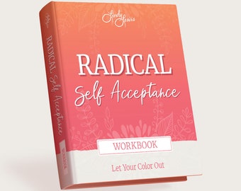 Radical Self Acceptance: From Nourish to Flourish