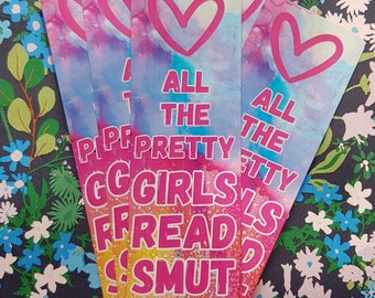 All the Pretty Girls Read Smut Bookmark, Booktok Gift