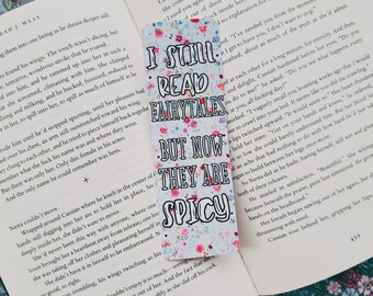 I Still Read Fairytales Bookmark: Funny Booktok Gift