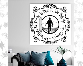 Tolkien Gandalf Quote Art: Middle Earth Saying (Digital Files)