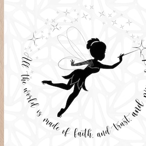 Peter Pan Zitate | Die ganze Welt besteht aus Glauben und Vertrauen und Feenstaub. | Digitale Dateien
