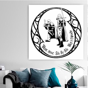 Citação de Tolkien | Que tal lado a lado com um amigo? Arquivos digitais SVG, Dxf, EPS, PNG, JPEG