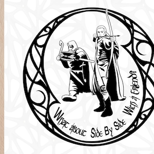 Co powiesz na Side By Side With A Friend? Cytat Tolkiena| Pliki cyfrowe Svg,Dxf, EPS,PNG, Jpeg