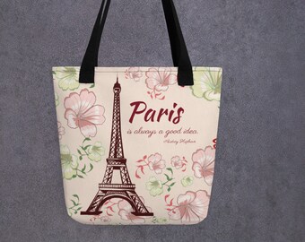Paris is Always a Good Idea Tote bag