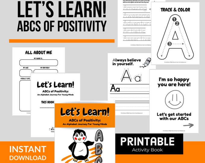 Full Printable Children's Activity Book: Let's Learn! ABCs of Positivity