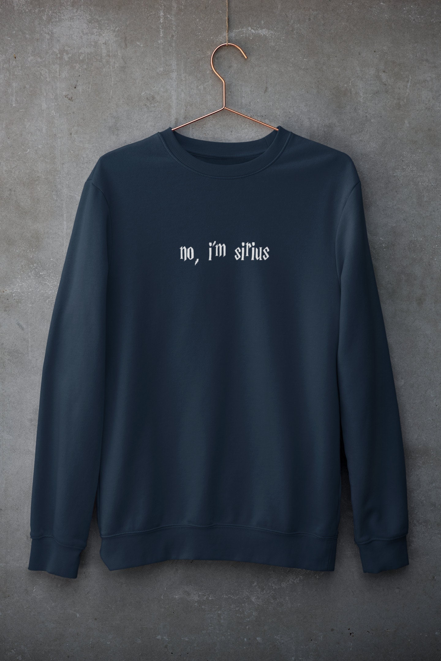 No I'm Sirius Sweatshirt Marauder Era Unisex Cotton | Etsy