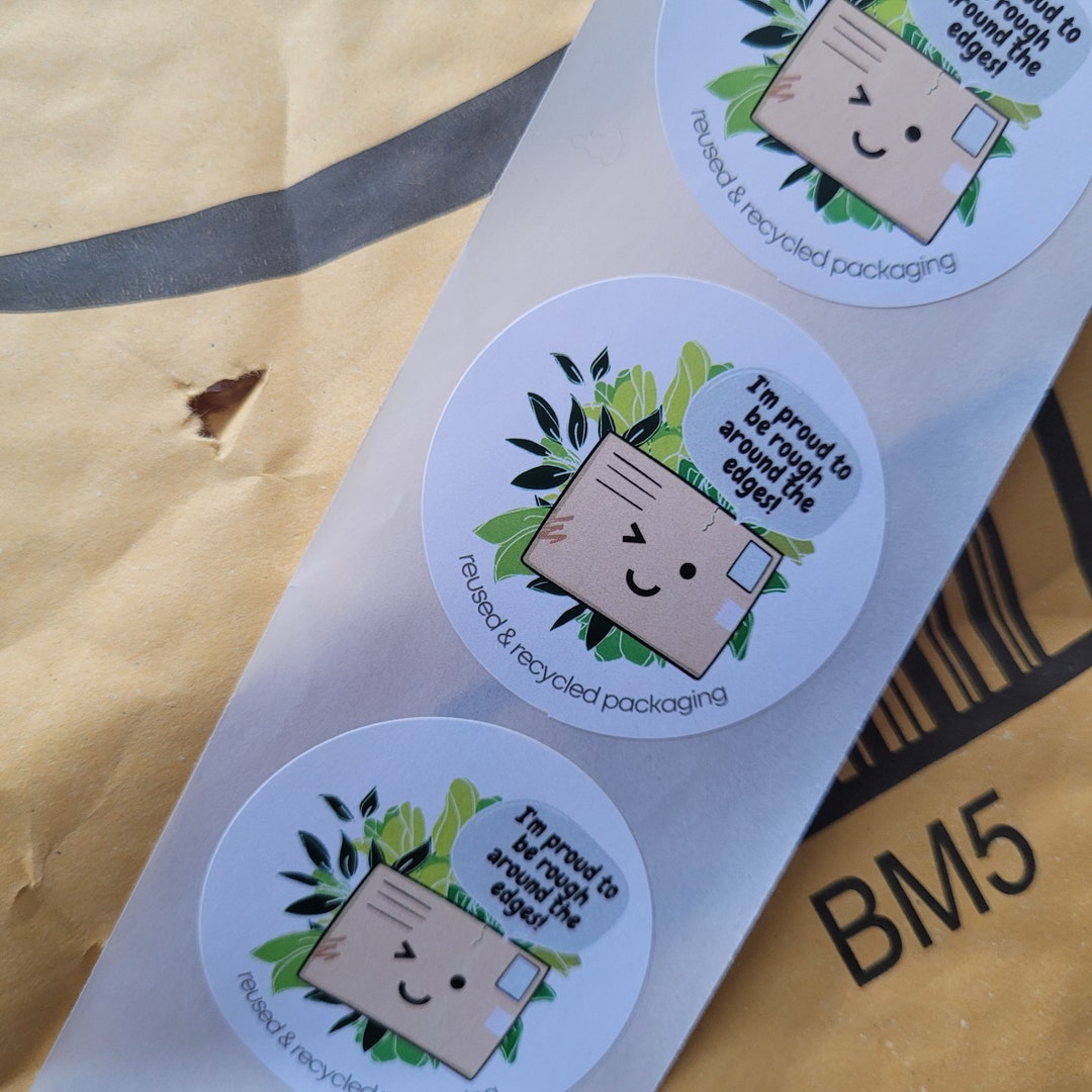 Ecofriendly Green Reused Packaging Stickers i'm Proud to Be Rough
