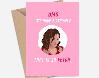 Tarjeta de cumpleaños "That Is So Fetch" (A6/A5): Tarjeta de felicitación para amigas, hermanas y película de los 2000.