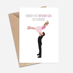 Dirty Dancing « Personne ne met une fille dans un coin » (A6/A5) - Carte de voeux pour amis, sœurs, petite amie, cinéphiles