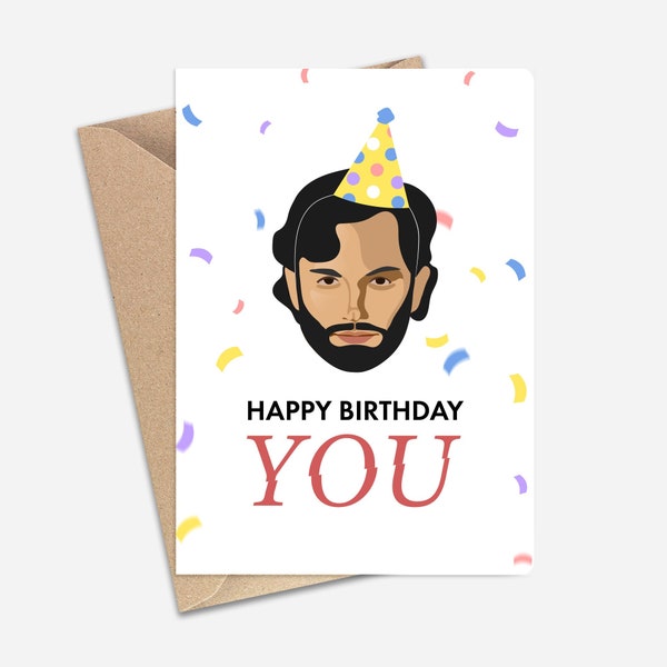 Happy Birthday YOU - Joe Birthday Card (A6/A5) - Greeting Card, Netflix Show, You