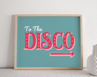 This Way To The Disco Print | Retro Party Illustration