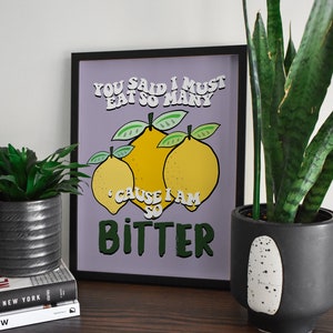 Lámina con cita de Kate Nash Lemons, ilustración de la letra de Bitter