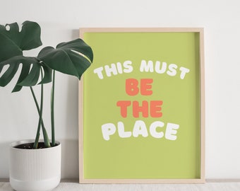 Talking Heads Lyric Art Print | "This Must Be The Place"