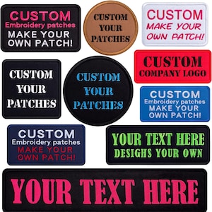 May include: Assortment of black, white, blue, red, and green embroidered patches with various text. The text on the patches includes "Custom", "Make Your Own Patch", "Company Logo", "Your Patches", "Your Text Here", and "Designs Your Own".