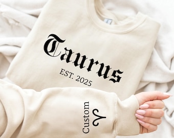 Custom Taurus Zodiac Sweatshirt, Personalized Taurus Sweater, Custom Zodiac Sign on Sleeve, Gifts for Astrology, Gifts for Birthday