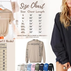 May include: A size chart in inches for unisex t-shirts, Bella t-shirts, and long sleeves is shown. It details chest and length measurements for sizes S to 4XL. A woman is wearing a black long sleeve shirt. The chart also includes sweatshirt and hoodie measurements.