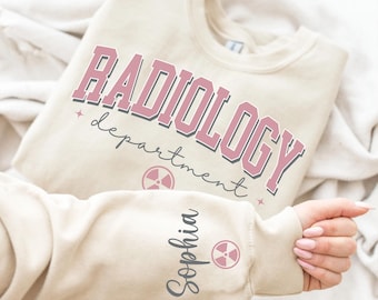 Custom Radiology Sweatshirt, Radiology Department Shirt, RAD Tech Sweater, Radiology Gift for Xray Tech, X-ray Technologist, MRI Tech Shirt