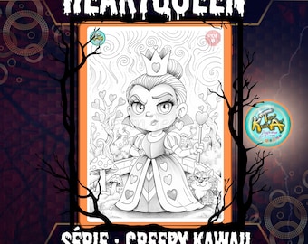 May include: Black and white illustration of a Heartqueen character from the Creepy Kawaii series. The image features a cartoon queen with a crown, holding a heart-shaped scepter. The text "HEARTQUEEN" and "SÉRIE : CREEPY KAWAII" are displayed.