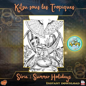 May include: Black and white illustration of a cartoon character relaxing in a hammock with a drink, under two parasols. The image includes the text "Kitsu sous les Tropiques" and "Série : Summer Holidays".