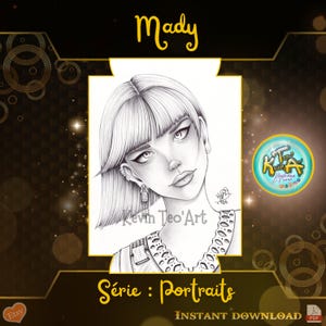 May include: Black and white portrait illustration of a woman named Mady. The artwork, labeled "Série: Portraits," features a detailed drawing style with the artist's signature and the text "INSTANT DOWNLOAD."