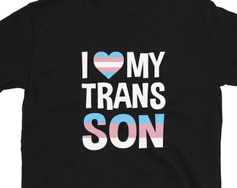 Ich liebe meinen Transgender Sohn T-Shirt - Genderqueer und Trans Son T-Shirt - Transgender Eltern Geschenk Shirt - LGBTQ stolz Shirts