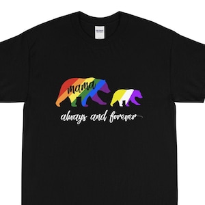 May include: Black t-shirt with a rainbow bear and a smaller yellow and white bear. The text "mama always and forever" is printed below the bears.