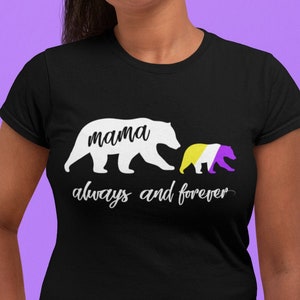 Cute Nonbinary Mama Bear Tee - Cute  Genderqueer and Enby Mom T-Shirt - Non Binary and Transgender Parent Gift Shirt - LGBTQ Pride