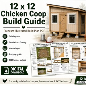 May include: A digital download of a 12 x 12 Chicken Coop Build Guide. The illustrated PDF includes full diagrams, foundation and framing instructions, interior layout plans, a shopping guide, and a 2026 lumber outlook. The guide also includes 12 bonus pages.