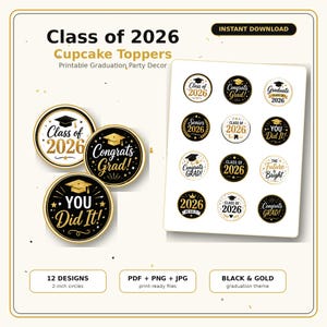Class of 2026 afstuderen cupcake toppers, zwart goud feestdecor (digitale download)