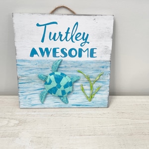 Sea Turtle Sculpted Art, Turtle Sculpted Art, 10x10 Sculpted Art, 3D Wood Sign Sea Turtle, Sea Life Sculpted Art - Turtley Awesome