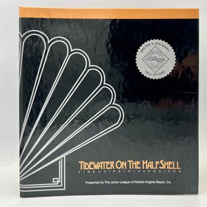 Vintage Copy of “Tidewater on the Half Shell” Cookbook by Norfolk- Virginia Beach Junior League