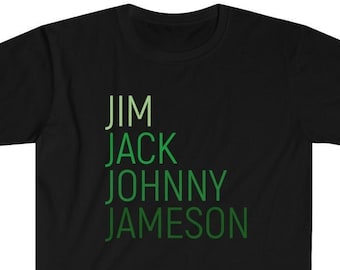 Whiskey Names T-Shirt: Jim Jack Johnny Jameson, Bourbon Fan Gift