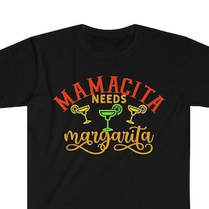 Drôle MAMACITA NEEDS MARGARITA tee sur Unisex Softstyle T-shirt Cadeau pour Tequila aimant mamans, épouses, copines et sœurs
