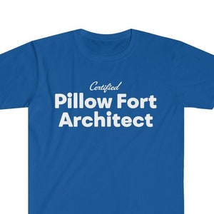 Funny PILLOW FORT ARCHITECT on Unisex Softstyle T-shirt Gift for Husband, Wife, Girlfriend, Boyfriend, Sister Brother, Kids