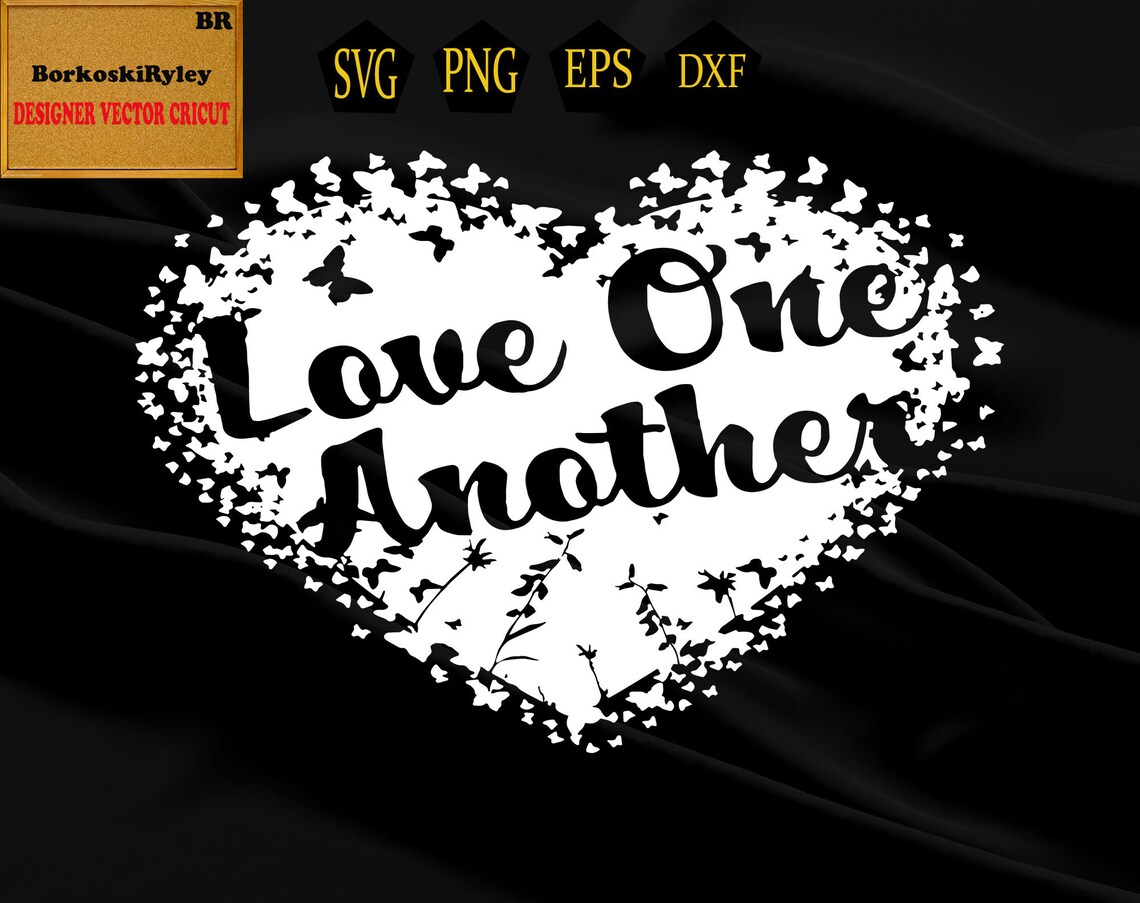 Love One Another SVG Love SVG Heart Svg One Another Svg | Etsy