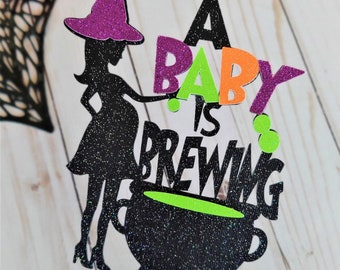 Baby is Brewing Cake Topper, Halloween Baby Shower, Halloween Baby Shower Decorations, A Brewing Baby, Pregnant Witch Cake Topper