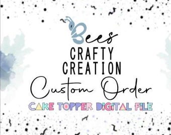 Digital Cake Topper – Personalized Birthday Topper PNG Printable Download