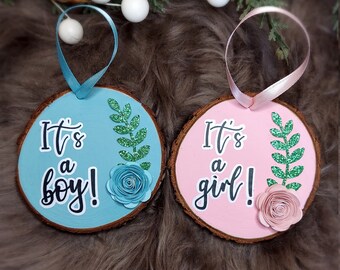 Gender Reveal Ornament- It's a girl ornament - It's a boy ornament - BABY ORNAMENT