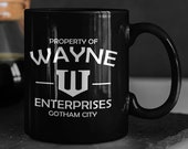 Wayne Enterprises Coffee Mug, Coffee Cup, Tea Cup, Property of Bruce Wayne, Superheroes Tv Series, Crime Drama Action Thriller