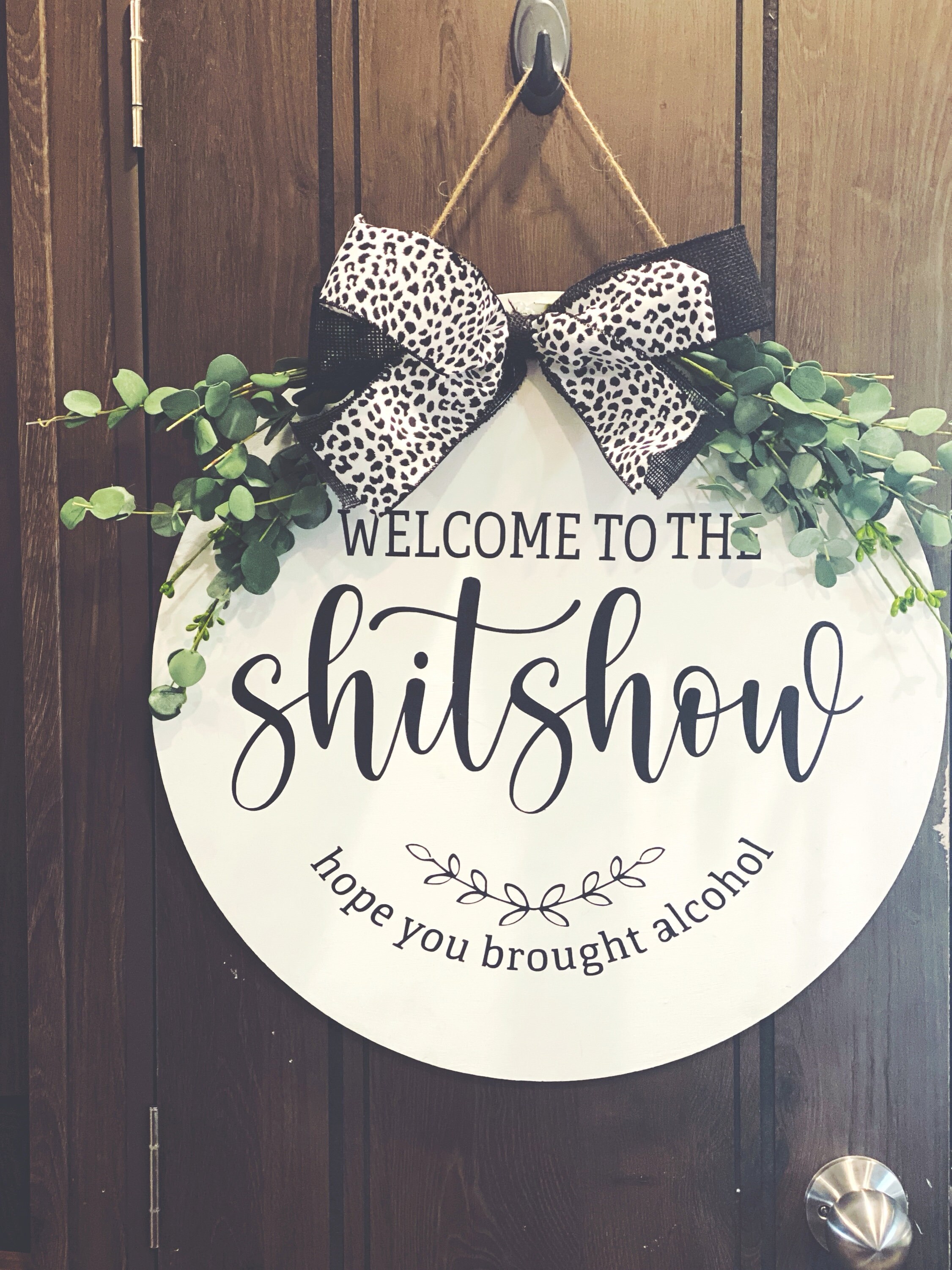 Welcome to the Shit Show, Doorhanger, Hope You Brought Alcohol, Door ...