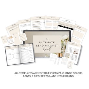 May include: A selection of digital business templates, including a laptop, notebook, and printed documents. The text "the ULTIMATE LEAD MAGNET Bundle" is visible. The bottom of the image reads: "ALL TEMPLATES ARE EDITABLE IN CANVA. CHANGE COLORS, FONTS, & PICTURES TO MATCH YOUR BRAND."