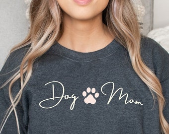 Dog Mom Sweatshirt, Gift for Dog Mom, Dog Mom Gift, Dog Mom Sweatshirt, Dog Mom shirt, Dog Mama Shirt, Dog Mom Shirt for Women